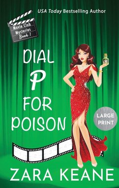 Dial P For Poison (Movie Club Mysteries, Book 1) - Keane, Zara