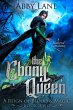 The Ebony Queen (A Reign of Blood and... - Bild 1