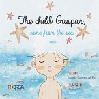 The child Gaspar, come from the sea (eBook, ePUB)