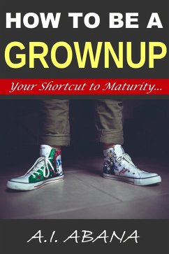 Cover How to Be a Grownup (eBook, ePUB)