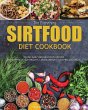 The Everything Sirtfood Diet Cookbook - Bild 1