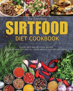 The Everything Sirtfood Diet Cookbook - Sisson, Dave