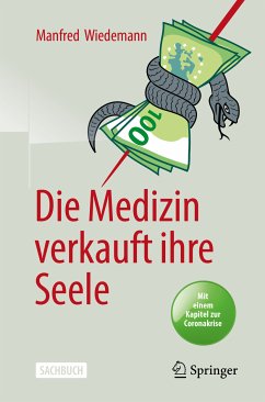 Die Medizin verkauft ihre Seele (eBook, PDF) - Wiedemann, Manfred