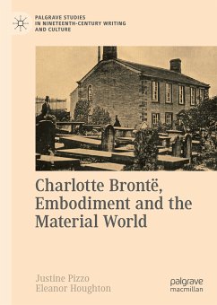 Charlotte Brontë, Embodiment and the Material World (eBook, PDF)