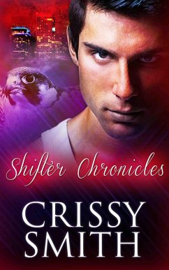 Shifter Chronicles: Part Two: A Box Set (eBook, ePUB) - Smith, Crissy