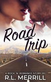 Road Trip (Rock 'N' Romance Series, #2) (eBook, ePUB) Road Trip (Rock 'N' Romance Series, #2) (eBook, ePUB)