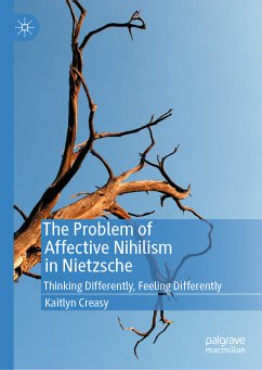 The Problem of Affective Nihilism in Nietzsche (eBook, PDF) - Creasy, Kaitlyn