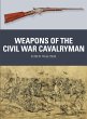 Weapons of the Civil War Cavalryman... - Bild 1