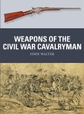 Weapons of the Civil War Cavalryman (eBook, PDF)