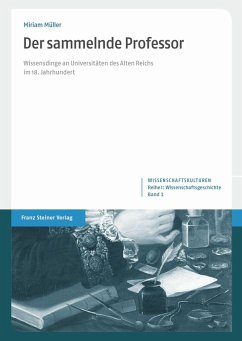 Der sammelnde Professor (eBook, PDF) - Müller, Miriam