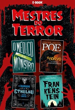 Mestres do Terror (eBook, ePUB) - Lovecraft, H. P.; Poe, Edgar Allan; Shelley, Mary; Stevenson, Robert Louis