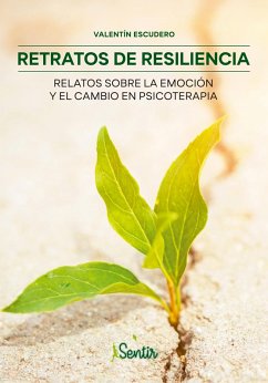Retratos de resiliencia (eBook, ePUB) - Escudero, Valentín