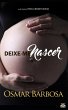 Deixe-me Nascer (eBook, ePUB) - Bild 1