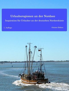 Urlaubsregionen an der Nordsee (eBook, ePUB) - Dehne, Günter