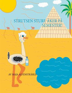 Strutsen Sture åker på Semester! (eBook, ePUB)