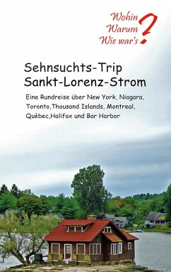 Sehnsuchts-Trip Sankt-Lorenz-Strom (eBook, ePUB)