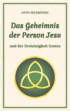 Das Geheimnis der Person Jesu - Feuerstein, Otto