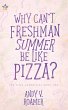 Why Can't Freshman Summer Be Like Pizza? - Bild 1