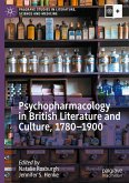 Psychopharmacology in British Literature and Culture, 1780¿1900