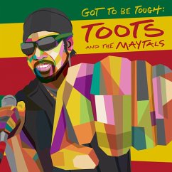 Got To Be Tough - Toots & The Maytals