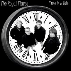Time Is A Tale/Tell Me Something - Royal Flares,The