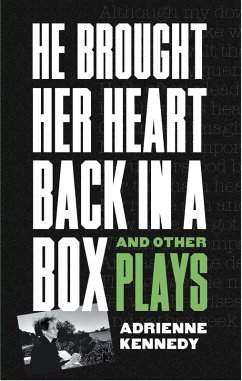 He Brought Her Heart Back in a Box and Other Plays (eBook, ePUB) - Kennedy, Adrienne