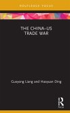 The China-US Trade War (eBook, ePUB)