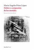 Fiebre y compasión de los metales (eBook, ePUB)