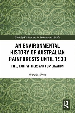 Cover An Environmental History of Australian Rainforests until 1939 (eBook, PDF)