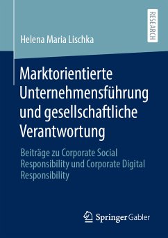 Marktorientierte Unternehmensführung und gesellschaftliche Verantwortung (eBook, PDF) - Lischka, Helena Maria