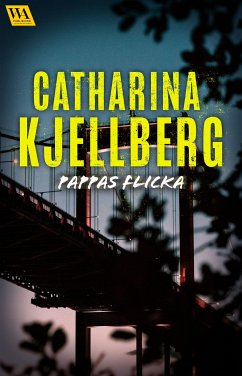 Pappas flicka (eBook, ePUB) - Kjellberg, Catharina