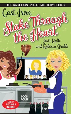 Cast Iron Stake Through the Heart - Rath, Jodi; Grubb, Rebecca