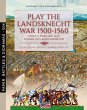 Play the Landsknecht war 1500-1560 -... - Bild 1