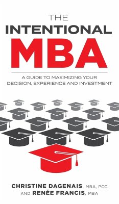 The Intentional MBA - Dagenais, Christine; Francis, Renée