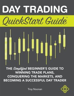 Day Trading QuickStart Guide - Noonan, Troy
