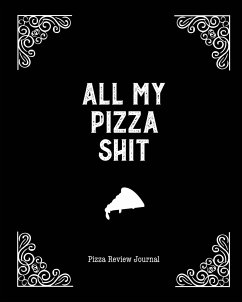 All My Pizza Shit, Pizza Review Journal - Newton, Amy