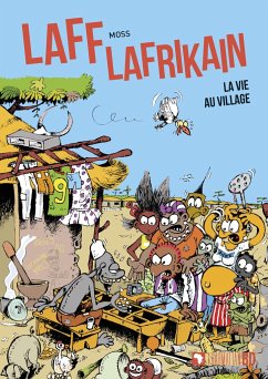 Laff Lafrikain. La vie au village - Moss