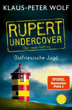 Ostfriesische Jagd / Rupert undercover Bd.2 - Wolf, Klaus-Peter