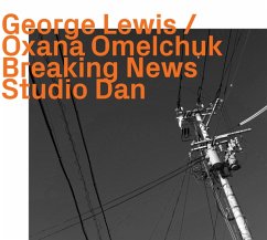 Breaking News - George Lewis/Oxana Omelchuk/Studio Dan