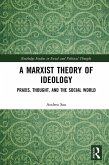 A Marxist Theory of Ideology (eBook, ePUB)