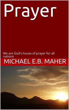 Prayer (eBook, ePUB) - Maher, Michael E. B.