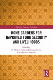 Home Gardens for Improved Food Security and Livelihoods (eBook, ePUB)