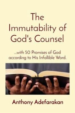 The Immutability of God's Counsel (eBook, ePUB) - Adefarakan, Anthony O