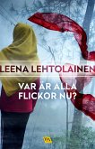 Var är alla flickor nu? (eBook, ePUB)