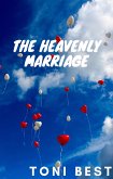 The Heavenly Marriage (eBook, ePUB)