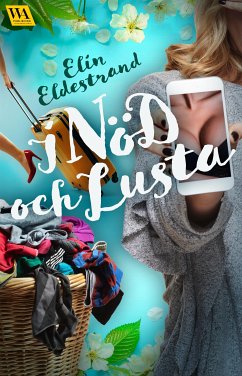 I nöd och lusta (eBook, ePUB) - Eldestrand, Elin