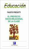 El Proyecto Socio-Relacional de la clase (fixed-layout eBook, ePUB)