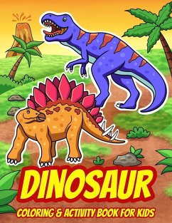 Dinosaur Coloring & Activity Book For Kids - Activity