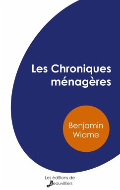 Les Chroniques ménagères (illustré) - Wiame, Benjamin