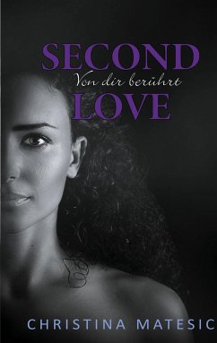 Second Love - Von dir berührt - Matesic, Christina